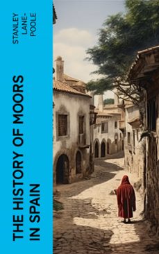 the history of moors in spain (ebook)-stanley lane poole-4066339575394