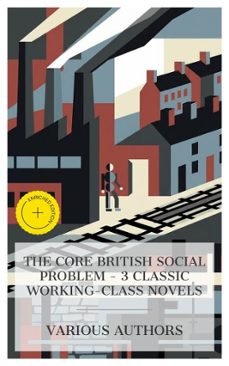 the core british social problem - 3 classic working-class novels (ebook)-charles kingsley-elizabeth gaskell-h. g. wells-4066339990494