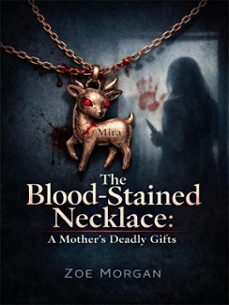 the blood-stained necklace: a mother's deadly gifts (ebook)-mira morgan-4069829297394
