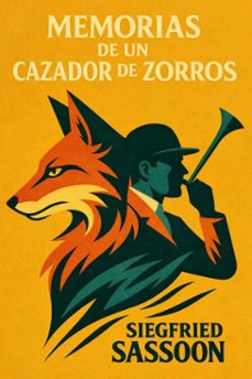 memorias de un cazador de zorros (ebook)-siegfried sassoon-7502319079294