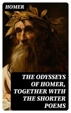 the odysseys of homer, together with the shorter poems (ebook)-8596547027294