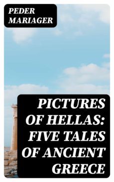 pictures of hellas: five tales of ancient greece (ebook)-peder mariager-8596547355694