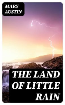 the land of little rain (ebook)-mary austin-8596547357094