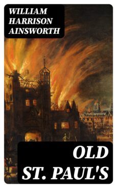 old st paul's (ebook)-william harrison ainsworth-8596547386094
