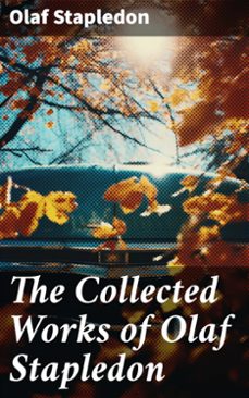 the collected works of olaf stapledon (ebook)-olaf stapledon-8596547779094