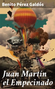 juan martin el empecinado (ebook)-benito perez galdos-8596547822394