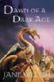 dawn of a dark age-jane welch-9780007112494