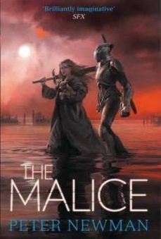 the malice (the vagrant trilogy 2)-peter newman-9780007593194