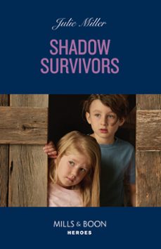 shadow survivors (ebook)-julie miller-9780008938994