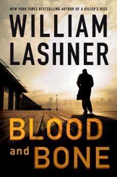 blood and bone (ebook)-william lashner-9780061974694