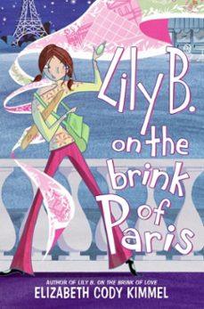 lily b. on the brink of paris (ebook)-elizabeth cody kimmel-9780062005694