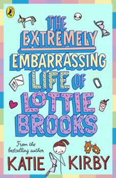 the extremely embarrassing life of lottie brooks (ebook)-katie kirby-9780241460894
