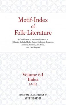 motifindex of folkliterature volume 61 index ak-9780253340894