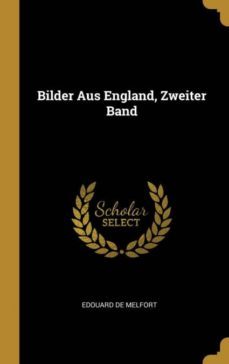 bilder aus england, zweiter band-9780270071894