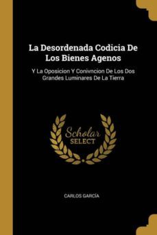 la desordenada codicia de los bienes agenos-9780270652994