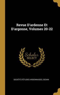 revue dardenne et dargonne, volumes 20-22-9780270983494