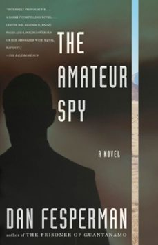 the amateur spy (ebook)-dan fesperman-9780307268594