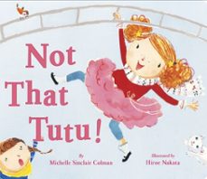 not that tutu! (ebook)-r. nakata-9780307976994