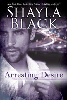 arresting desire (ebook)-shayla black-9780399584794
