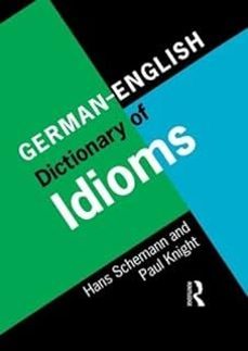 german/english dictionary of idioms-hans schemann-9780415141994