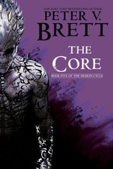 the core: book five of the demon cycle (ebook)-peter v. brett-9780425285794