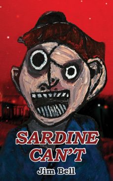 sardine can't (ebook)-jim bell-9780463653494