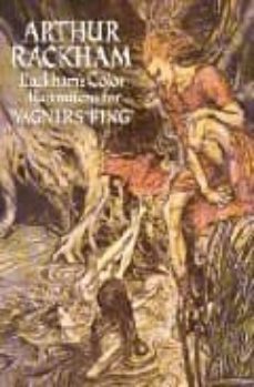 rackham s color illustrations for wagner s "ring"-9780486237794