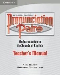 pronunciation parirs: an introduction to the sounds of english: t eacher s book-sharon goldstein-ann baker-9780521678094