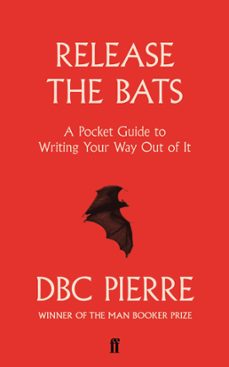 release the bats (ebook)-dbc pierre-9780571283194