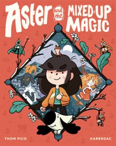 aster and the mixed-up magic (ebook)-thom pico-9780593118894