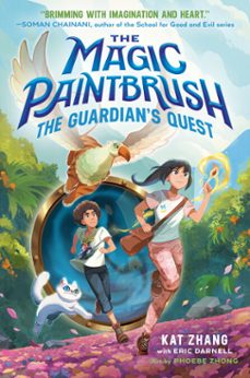 the magic paintbrush: the guardian's quest (ebook)-kat zhang-eric darnell-9780593179994
