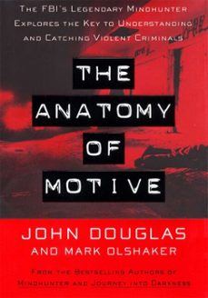 the anatomy of motive (ebook)-john e. douglas-mark olshaker-9780684857794