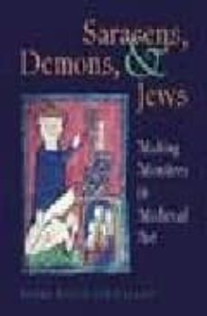 saracens, demons, & jews: making monsters in medieval art-debra higgs strickland-9780691057194