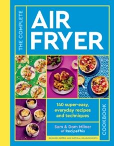 the complete air fryer cookbook-dom milner-9780711287594