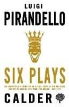 six plays-luigi pirandello-9780714548494