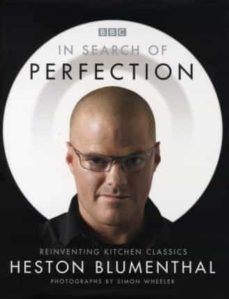 in search of perfection-heston blumenthal-9780747584094