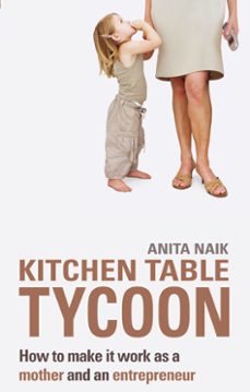 kitchen table tycoon (ebook)-anita naik-9780748117994
