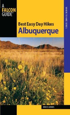best easy day hikes albuquerque (ebook)-bruce grubbs-9780762758494