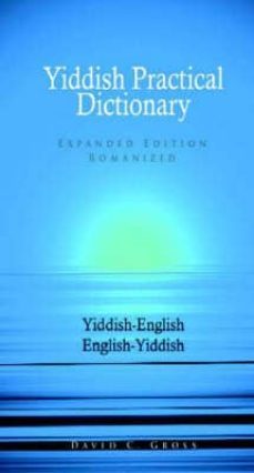 english-yiddish, yiddish-english dictionary: romanized-david c. gross-9780781804394