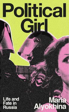 political girl (ebook)-maria alyokhina-9780807024294