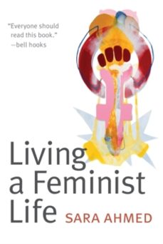 living a feminist life-sara ahmed-9780822363194