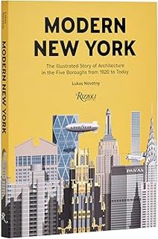 modern new york: the illustrated story of architecture in the five boroughs from 1920 to present-lukas novotny-9780847899494