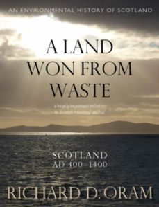 a land won from waste-richard d. oram-9780859767194