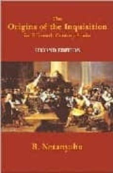 the origins of the inquisition in fifteenth century spain-9780940322394