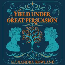 yield under great persuasion-alexandra rowland-9781035087594