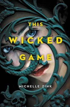 this wicked game (ebook)-michelle zink-9781101593394