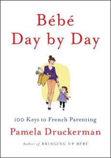 bebe day by day (ebook)-pamela druckerman-9781101616994