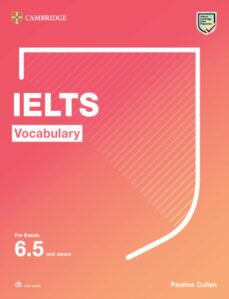 ielts vocabulary for bands 6.5 and above with answers and audio-9781108907194