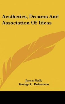aesthetics, dreams and association of ideas-9781161646894
