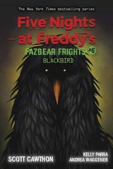 blackbird (five nights at freddy s: fazbear frights @6)-9781338703894